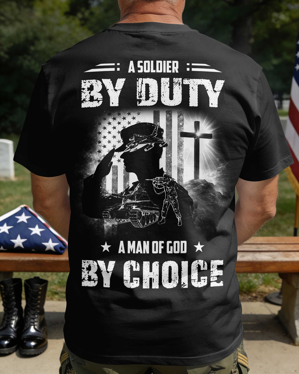 A Soldier By Duty A Man Of God By Choice T-Shirt