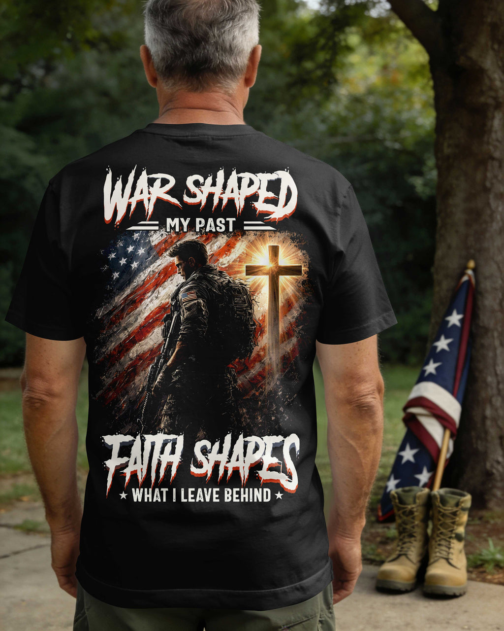 War Shaped My Past Faith Shapes What I Leave Behind T-Shirt