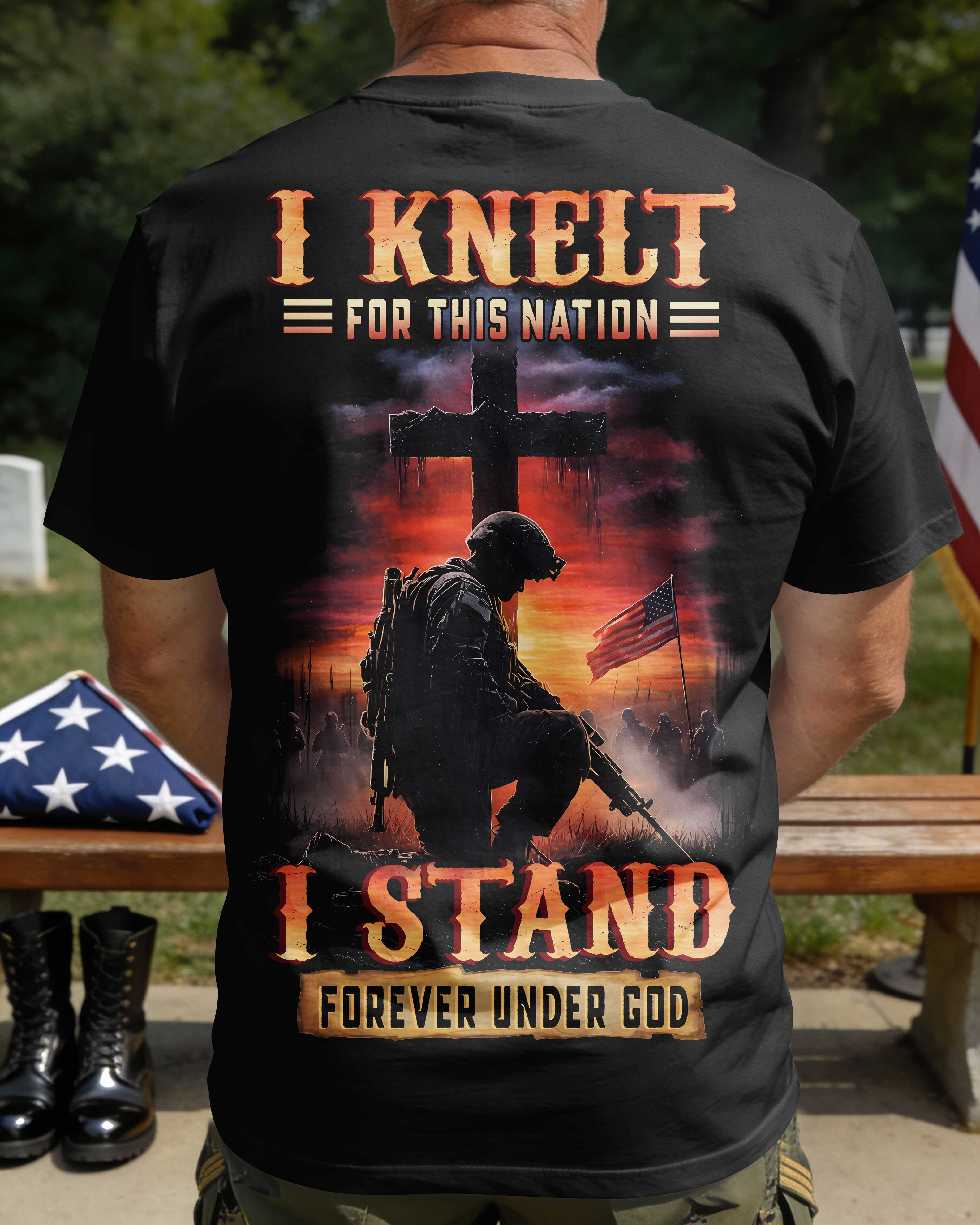 I Kneelt For This Nation I Stand Forever Under God T-Shirt