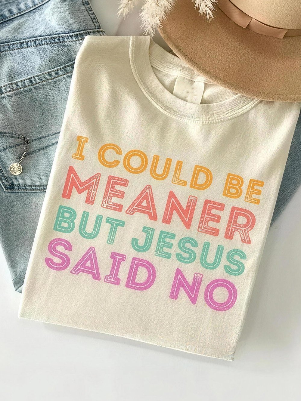 Women's "I Could Be Meaner But Jesus Said No" Print Crew Neck Short-Sleeve T-Shirt