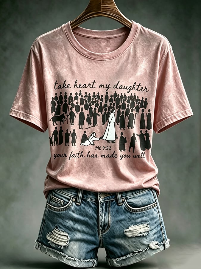 Women's  Faith Cross  Take Heart My Daughter Your Faith Has Made You Well Print Top