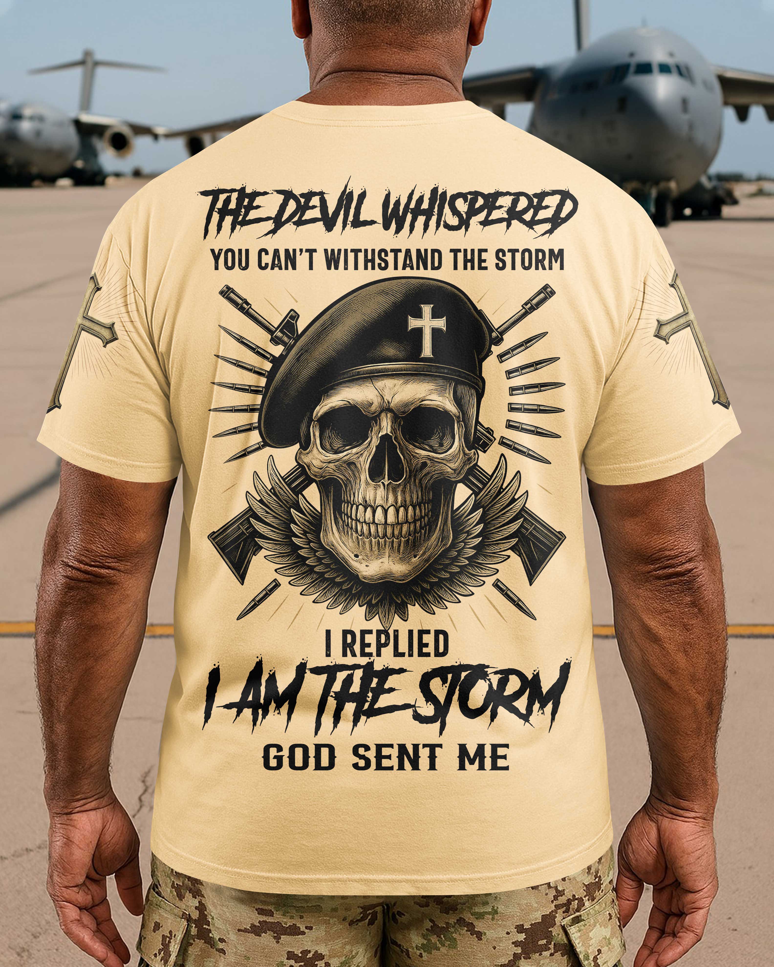 The Devil Whispered You Can’t Withstand The Storm T-Shirt