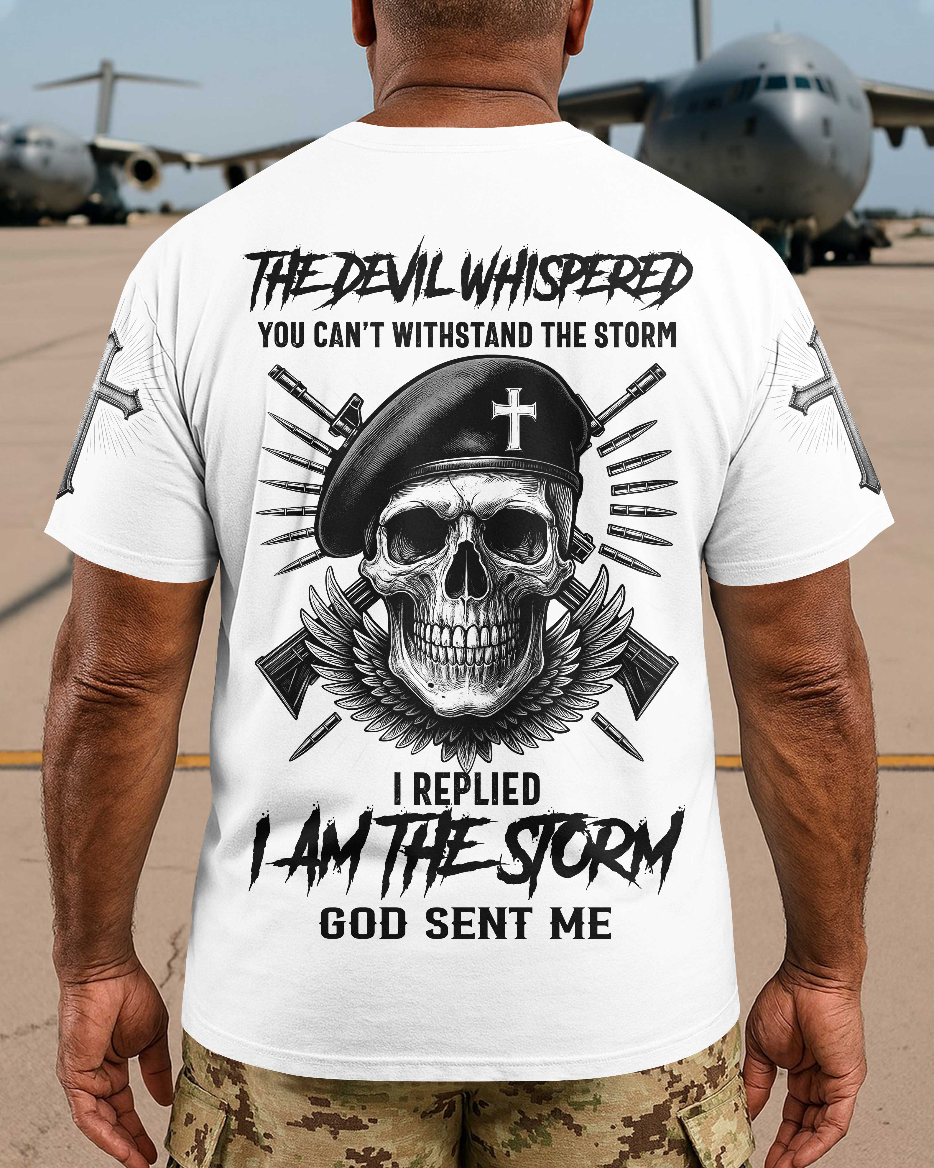 The Devil Whispered You Can’t Withstand The Storm T-Shirt