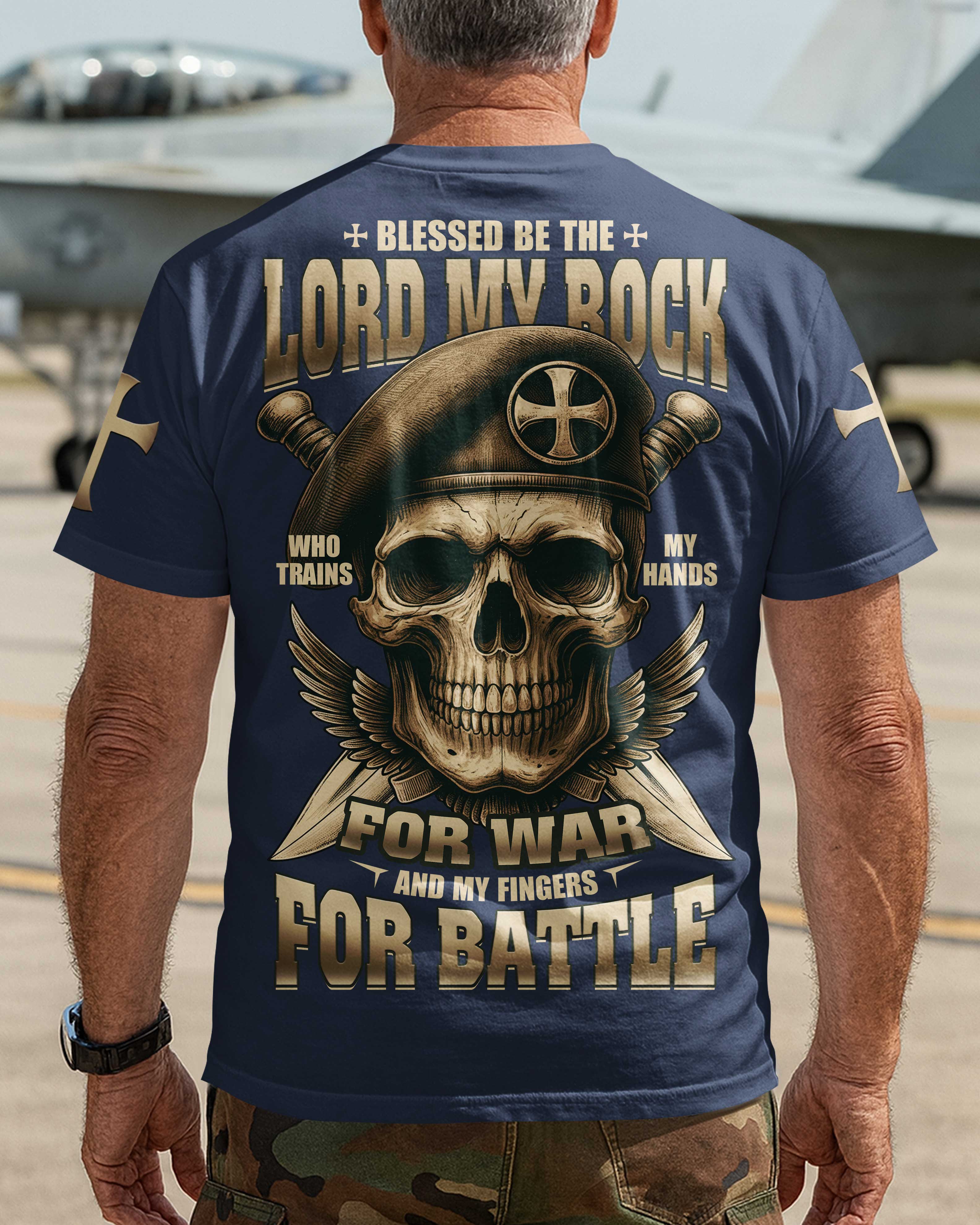 Blessed Be The Lord My Rock Who Trains My Hands For War T-Shirt