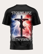 Storms Rise Faith Stands T-Shirt
