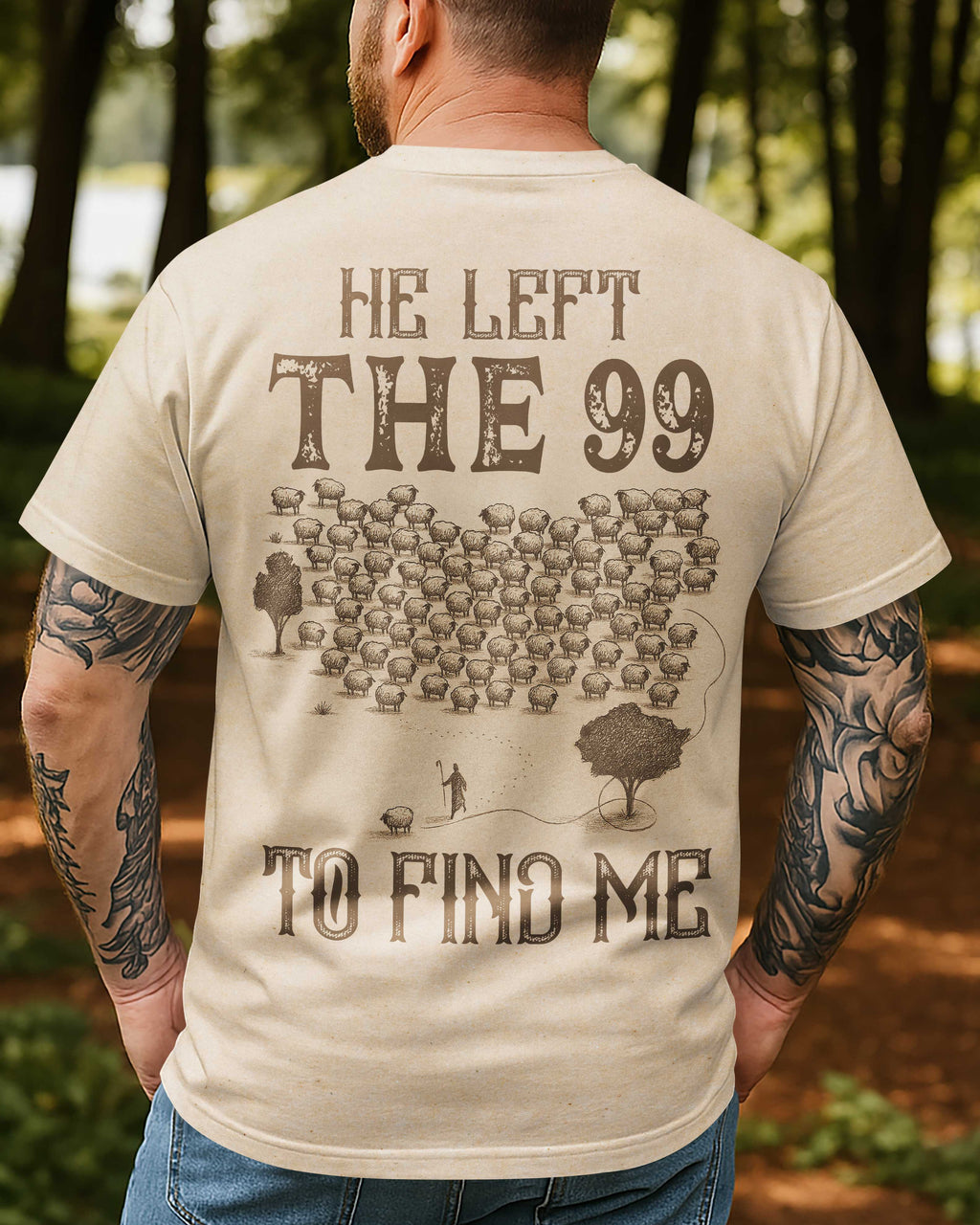 He Left 99 To Find Me T-Shirt