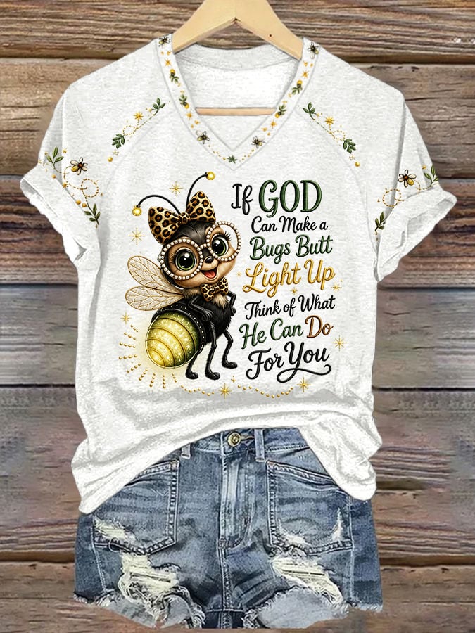 Women's If God Can Make A Bug's Butt Light Up T-shirt