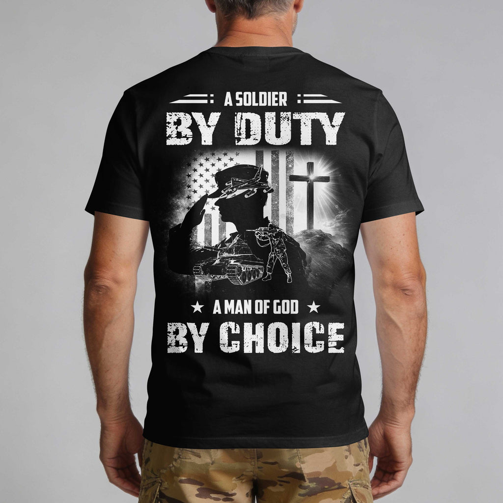 A Soldier By Duty A Man Of God By Choice T-Shirt