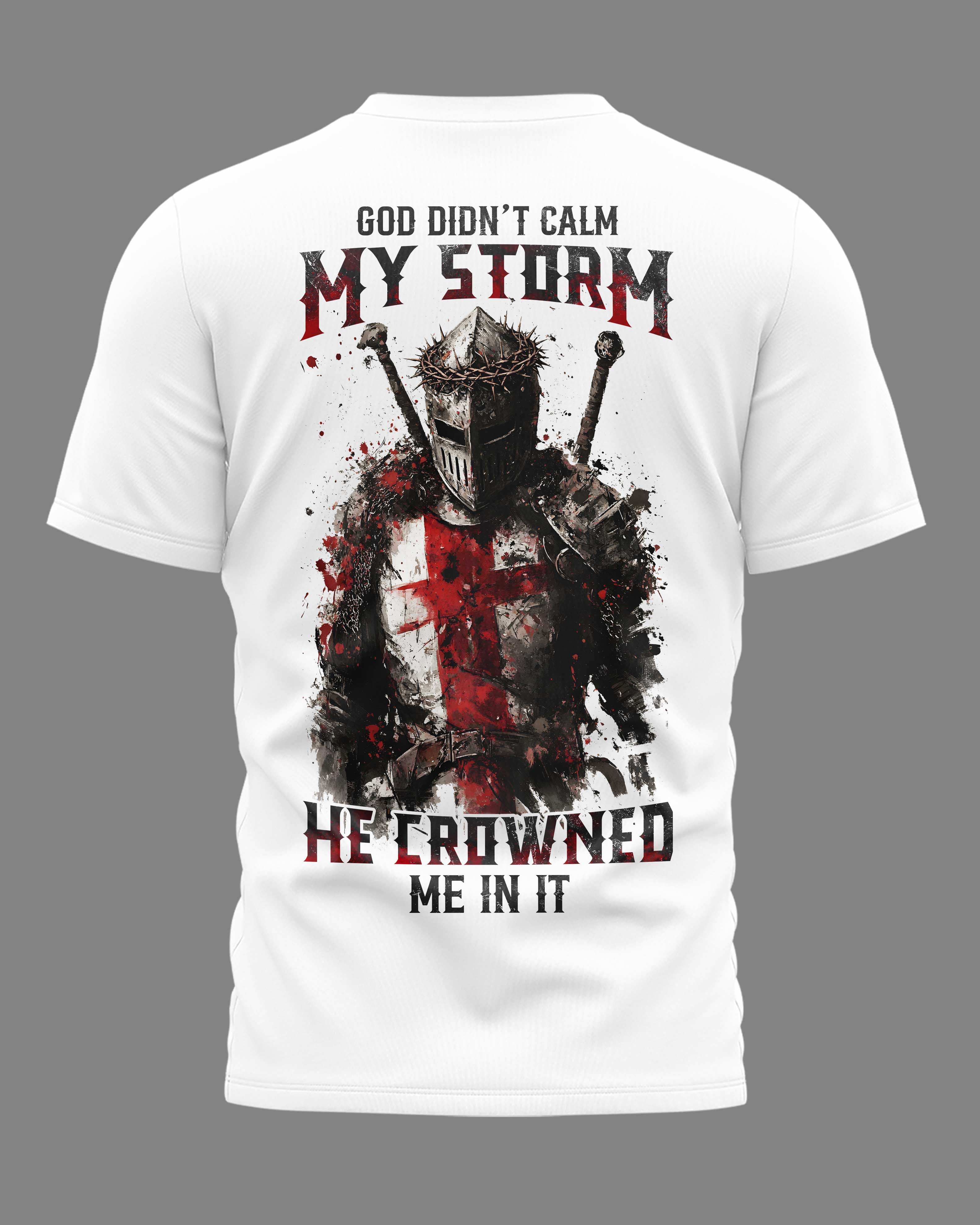 God Didn't Calm My Storm T-Shirt