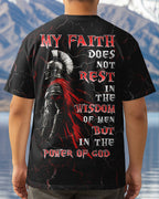My Faith Does Not Rest In The Wisdom Of Men All Over Print T-Shirt