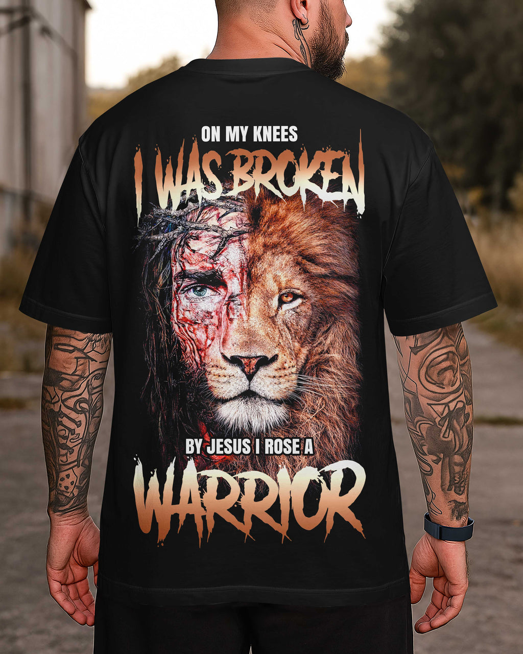 On My Knees I Was Broken By Jesus I Rose A Warrior T-Shirt