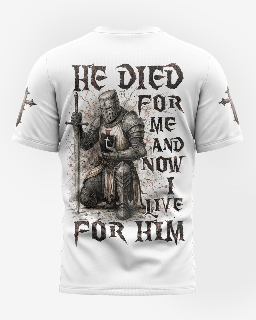 He Died For Me And Now I Live For Him  All Over Print T-shirt