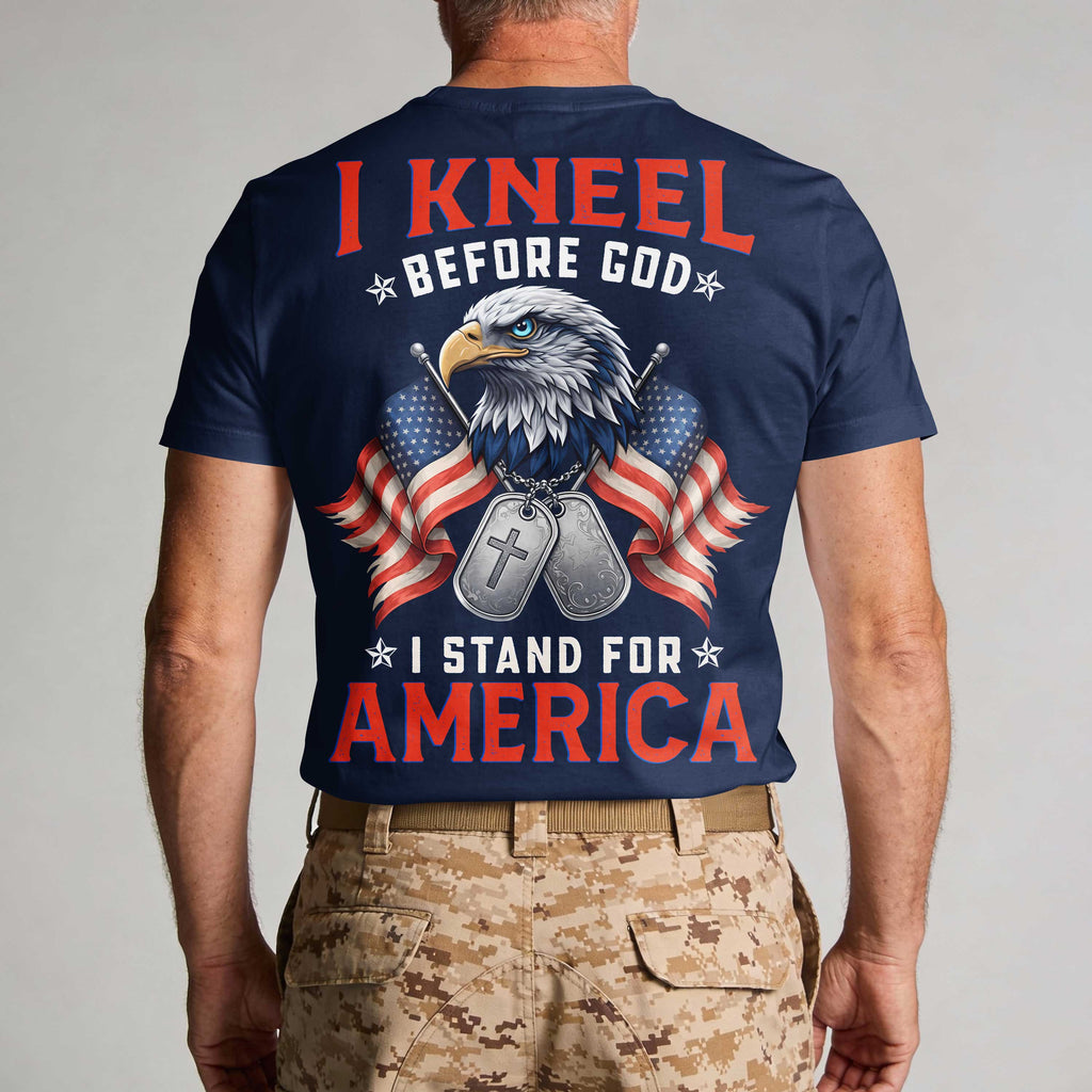 I Kneel Before God I Stand For America T-Shirt