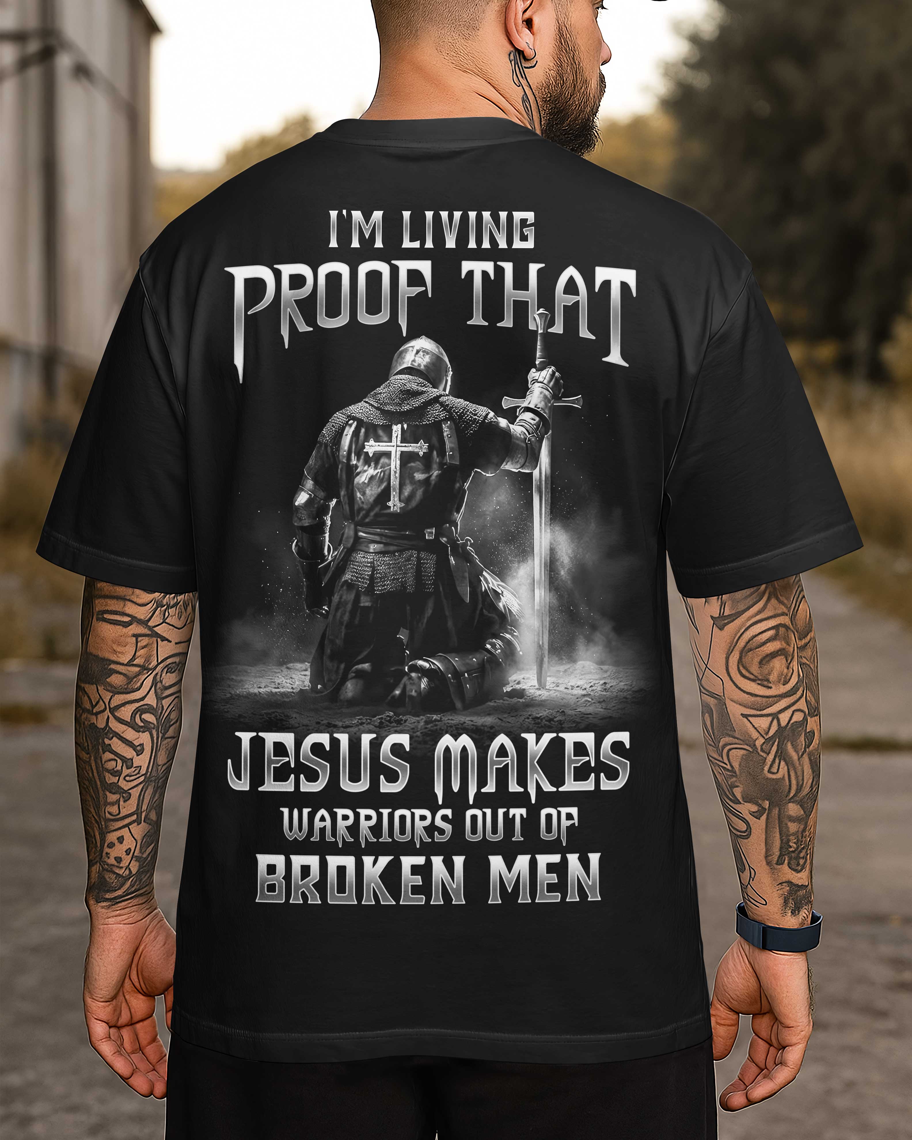 Jesus Makes Warriors Out Of Broken Men T-Shirt