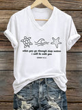 Women's Beach Vacation And Leisure  Sea Turtle When You Go Through Deep Waters I Will Be With You  Faith Printed T-Shirt