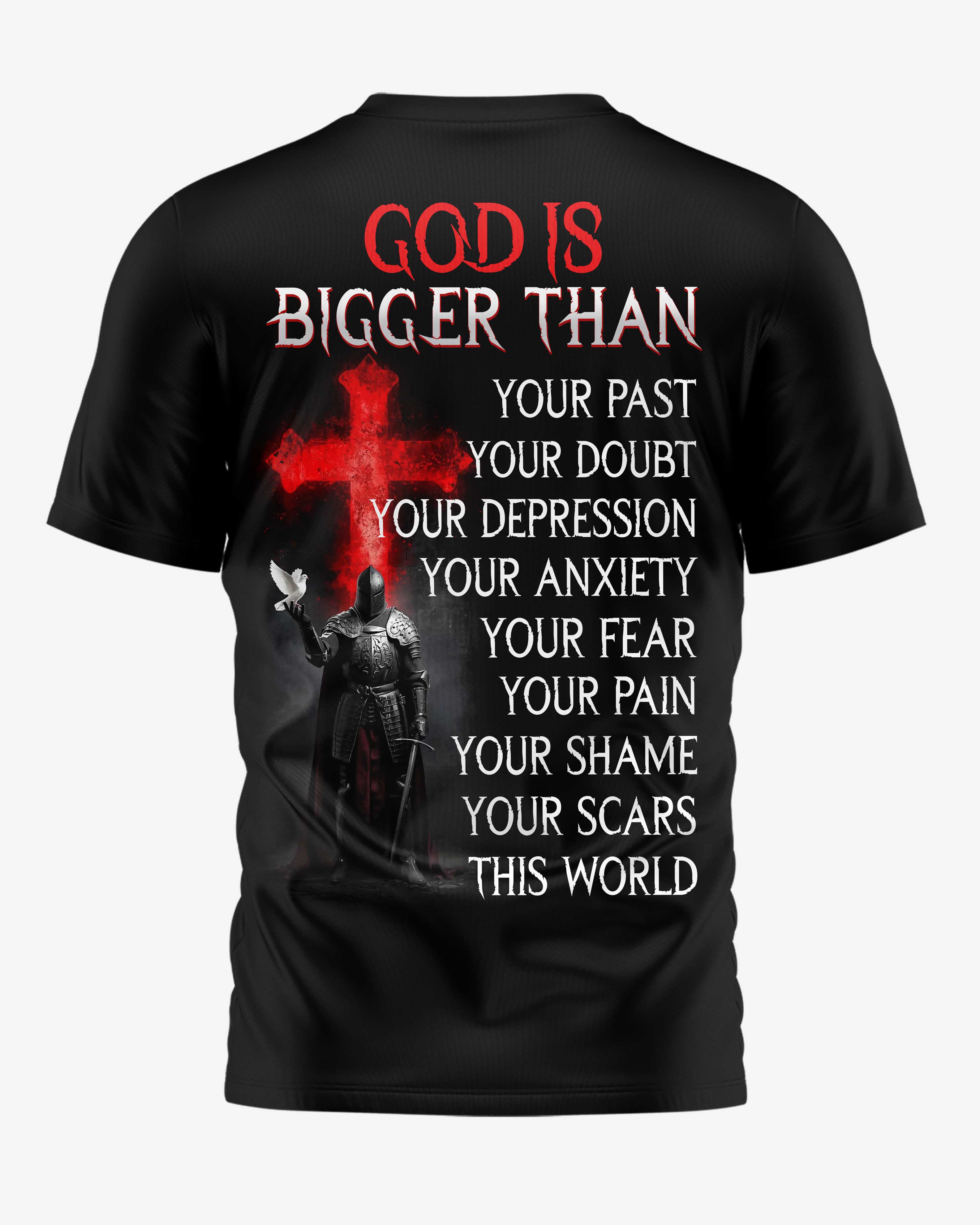 God Is Bigger T-Shirt