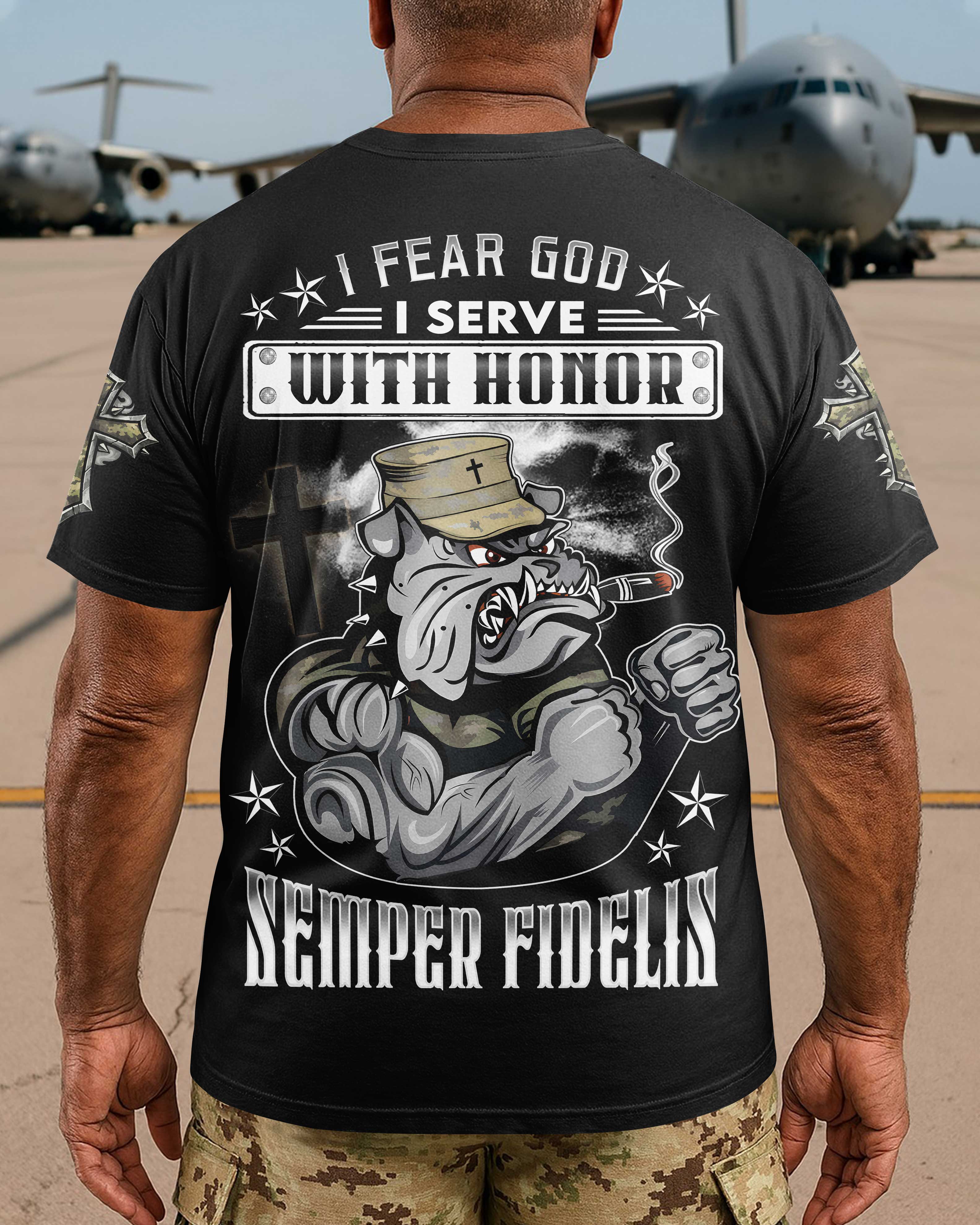 I Fear God I Serve With Honor Semper Fidelis T-Shirt