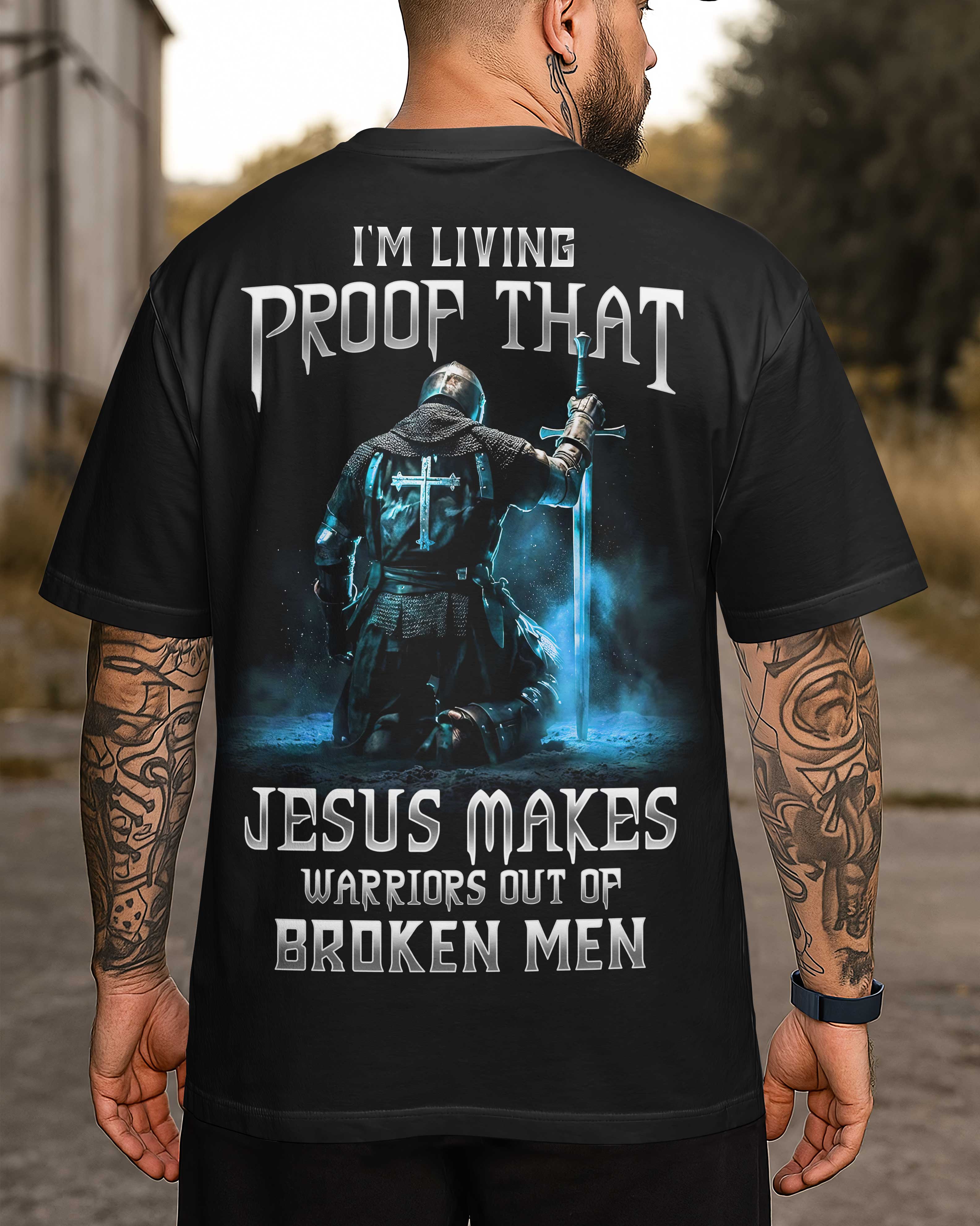 Jesus Makes Warriors Out Of Broken Men T-Shirt