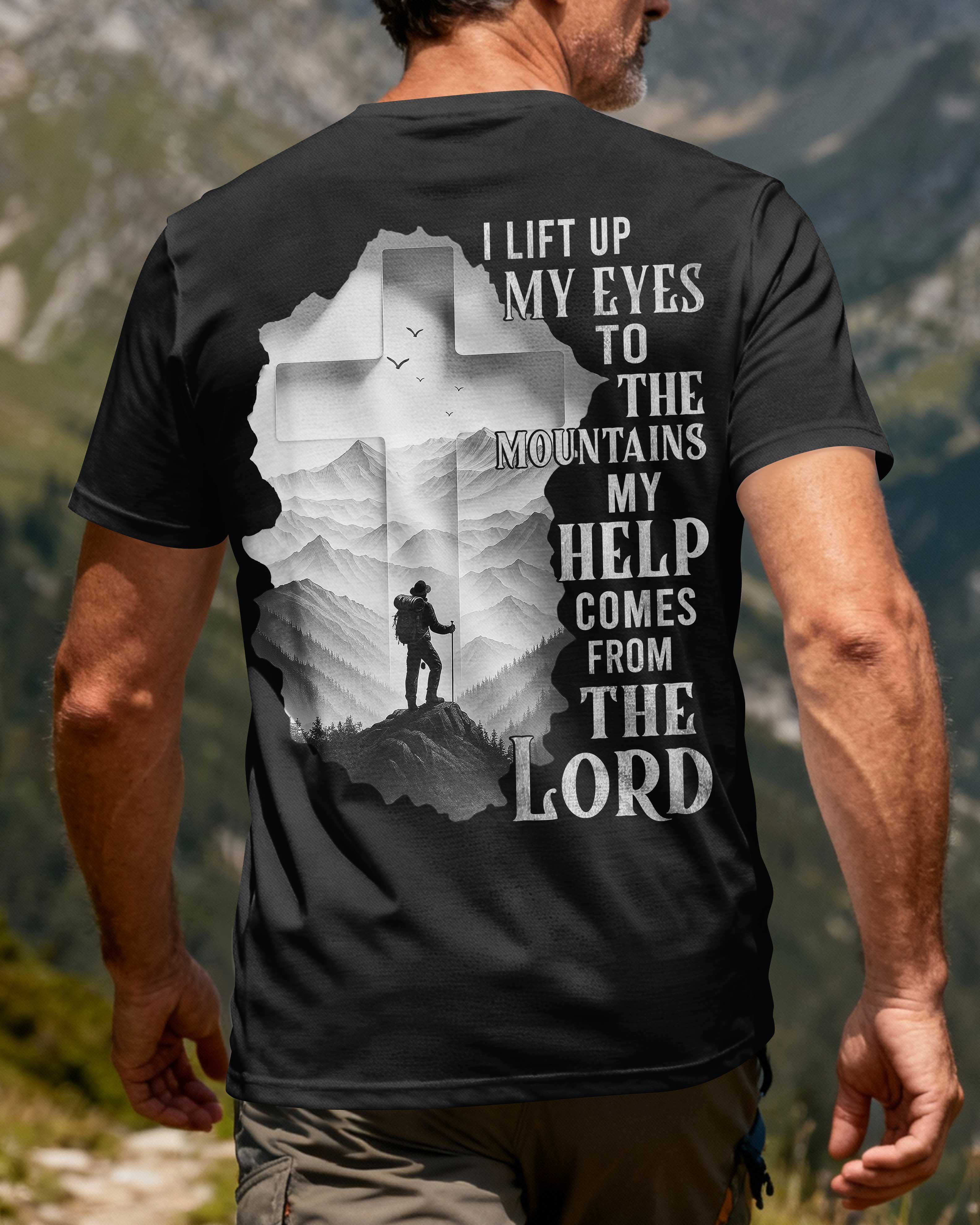 I Lift Up My Eyes To The Mountains T-Shirt