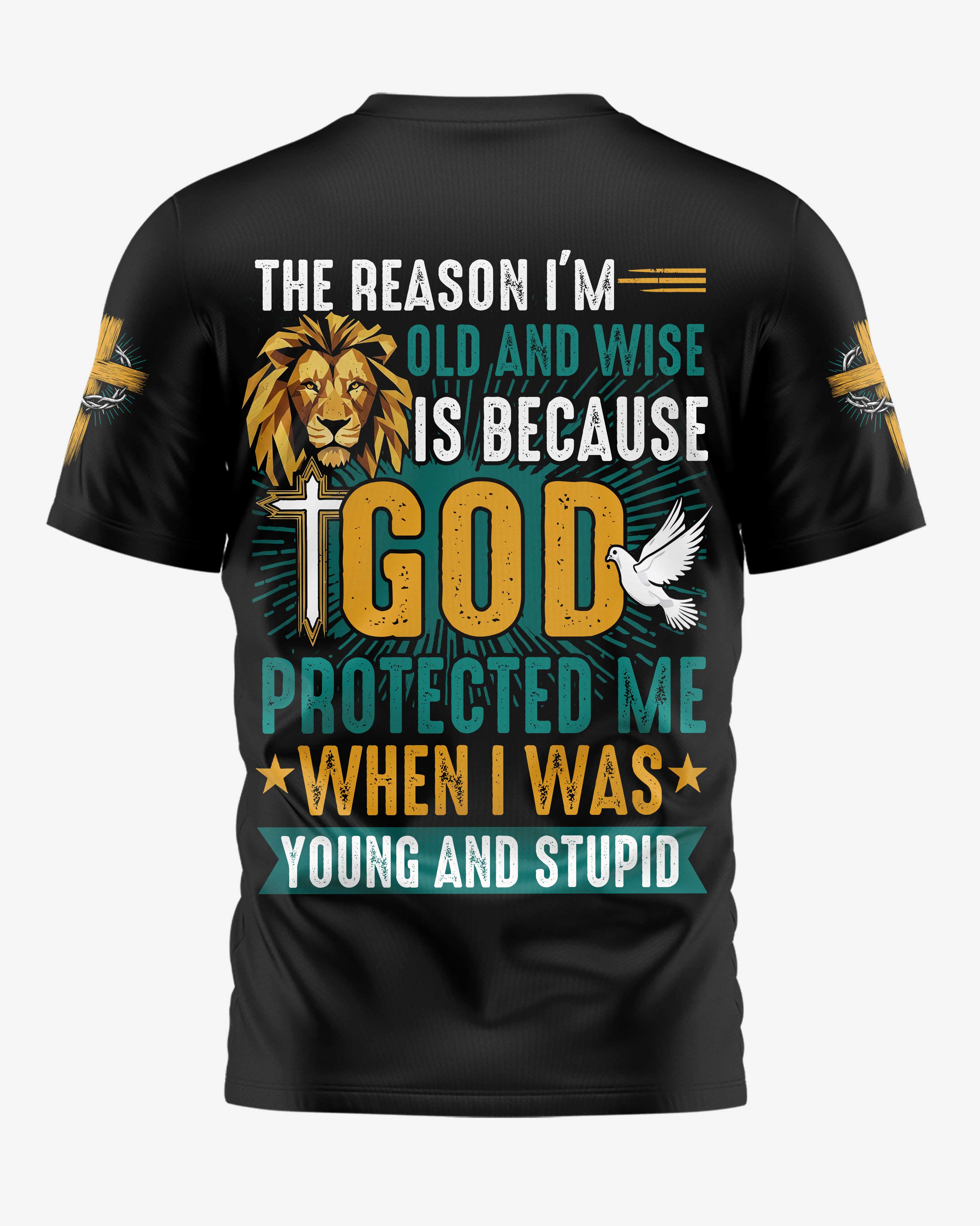 The Reason I'm Old And Wise T-Shirt
