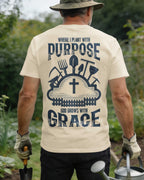 Where I Plant With Purpose God Grows With Grace T-Shirt