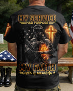 My Service Had Purpose My Faith Gives It Meaning T-Shirt