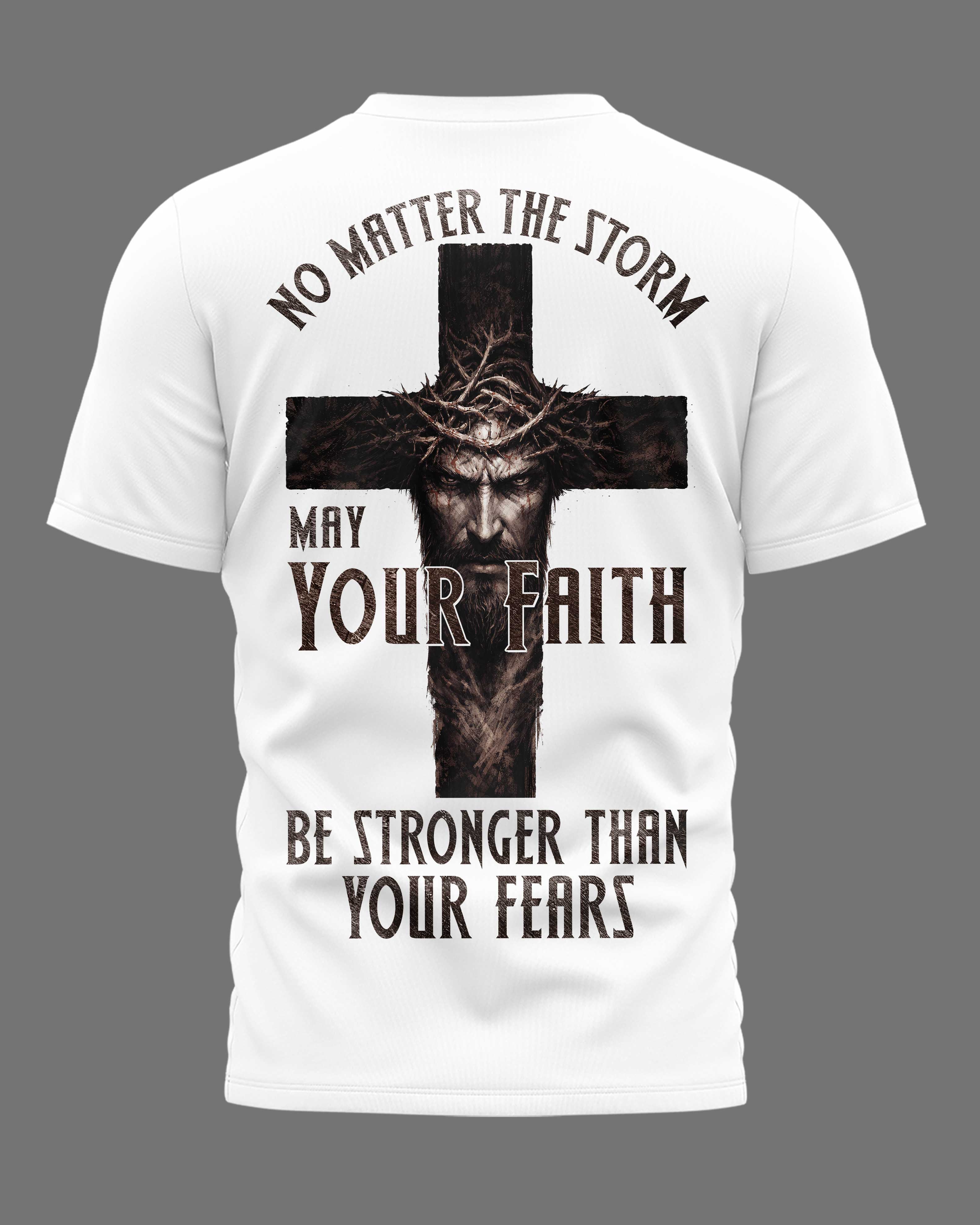 No Matter The Storm T-Shirt