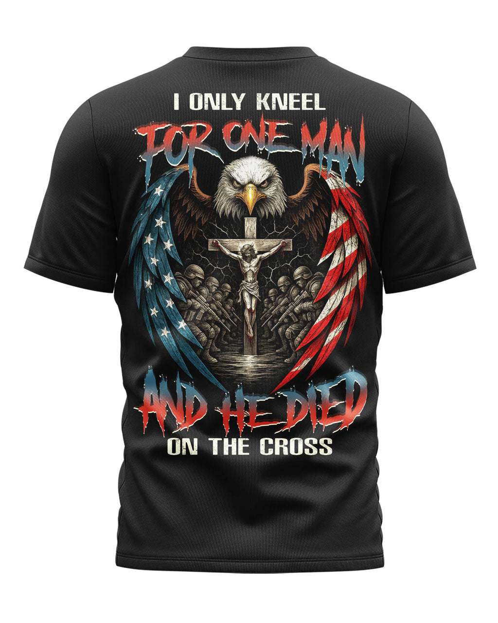 I Only Kneel For One Man And He Died On The Cross All Over Print T-Shirt