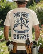 Where I Plant With Purpose God Grows With Grace T-Shirt