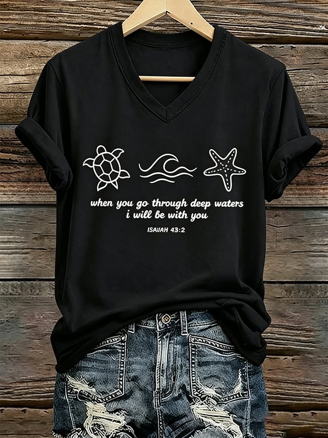 Women's Beach Vacation And Leisure  Sea Turtle When You Go Through Deep Waters I Will Be With You  Faith Printed T-Shirt