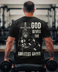 God Gives The Greatest Gains T-Shirt