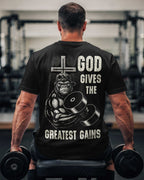 God Gives The Greatest Gains T-Shirt
