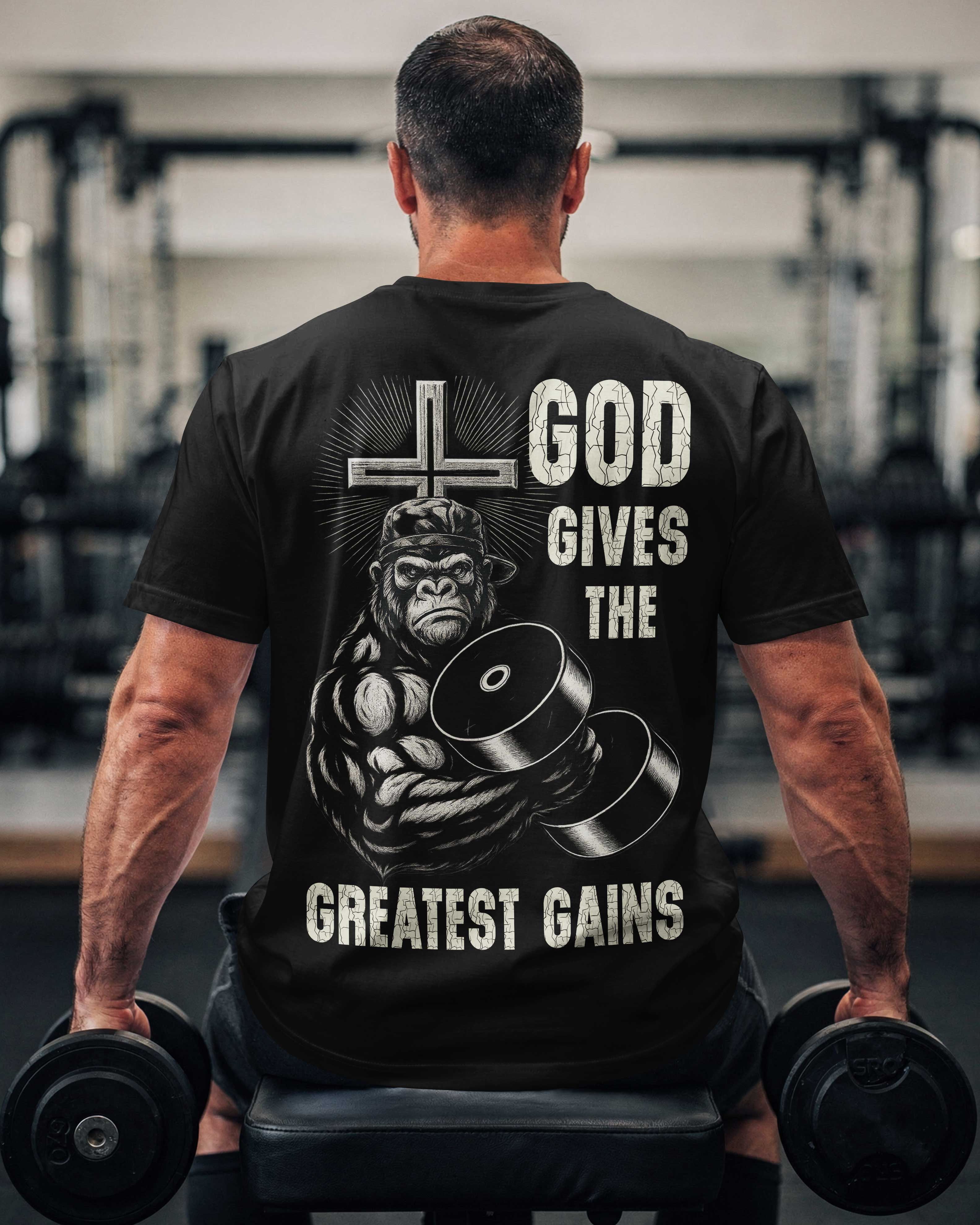 God Gives The Greatest Gains T-Shirt