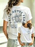 Women's Beach Vacation And Leisure  Sea Turtle Faith Above Fear Faith Printed T-Shirt