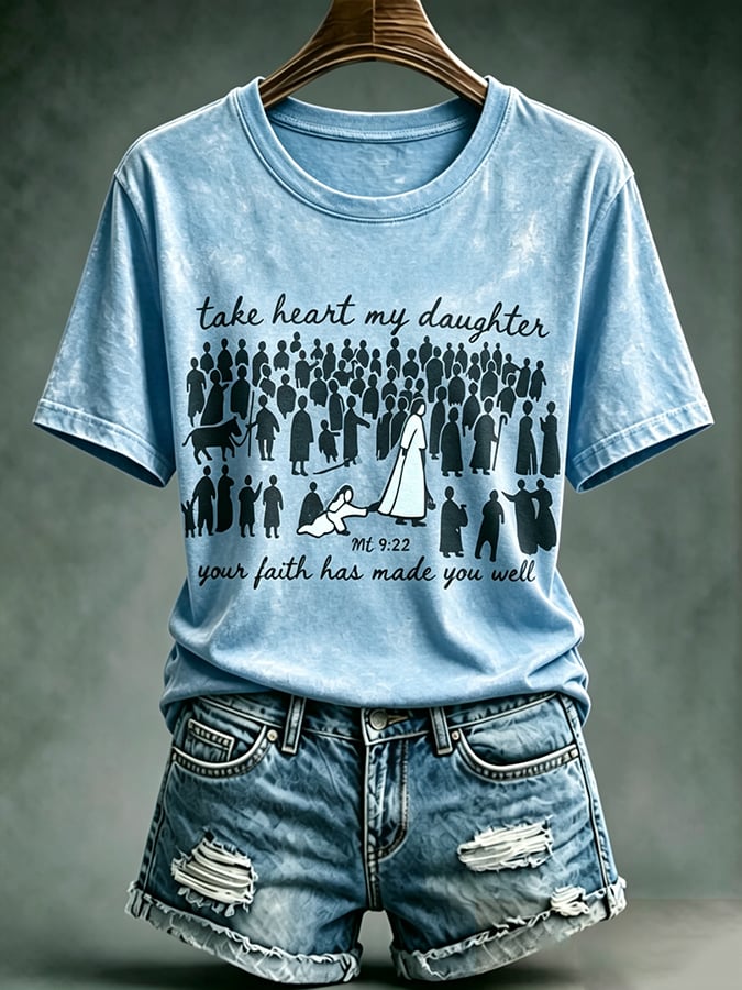 Women's  Faith Cross  Take Heart My Daughter Your Faith Has Made You Well Print Top