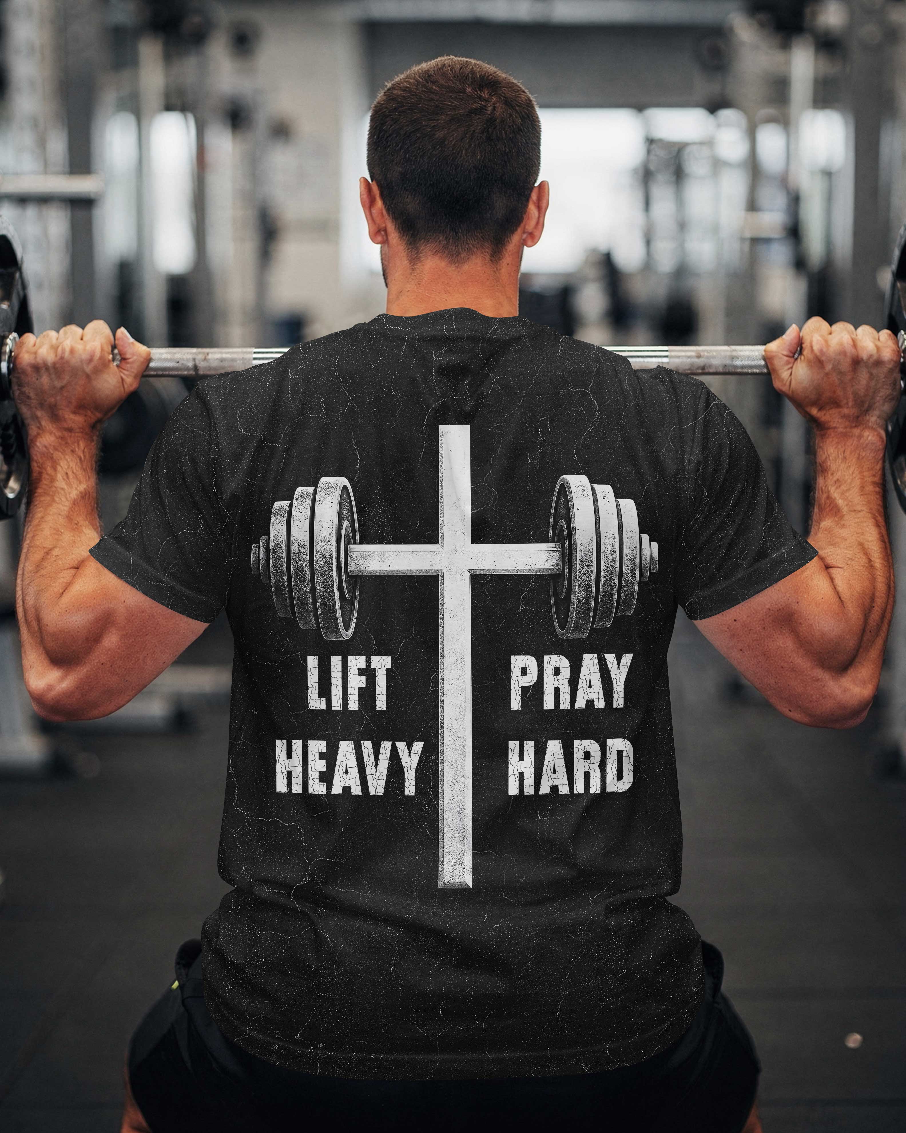 Lift Heavy Pray Hard T-Shirt