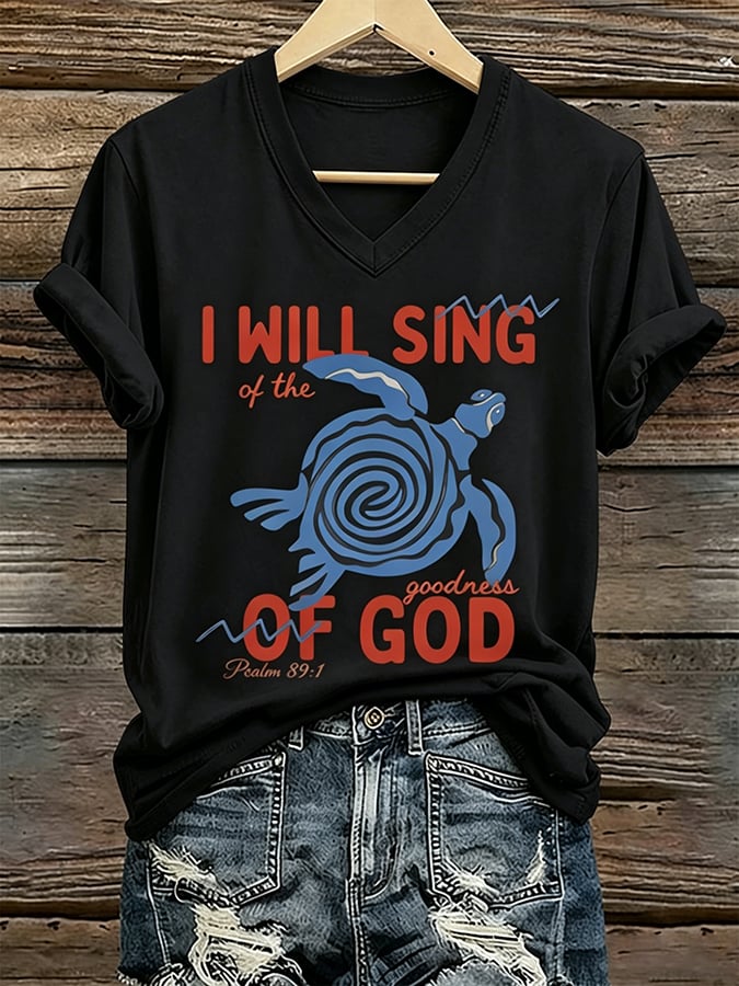 Women's Beach Vacation And Leisure  Sea Turtle I Will Sing Of The Goodness Of God  Faith Printed T-Shirt