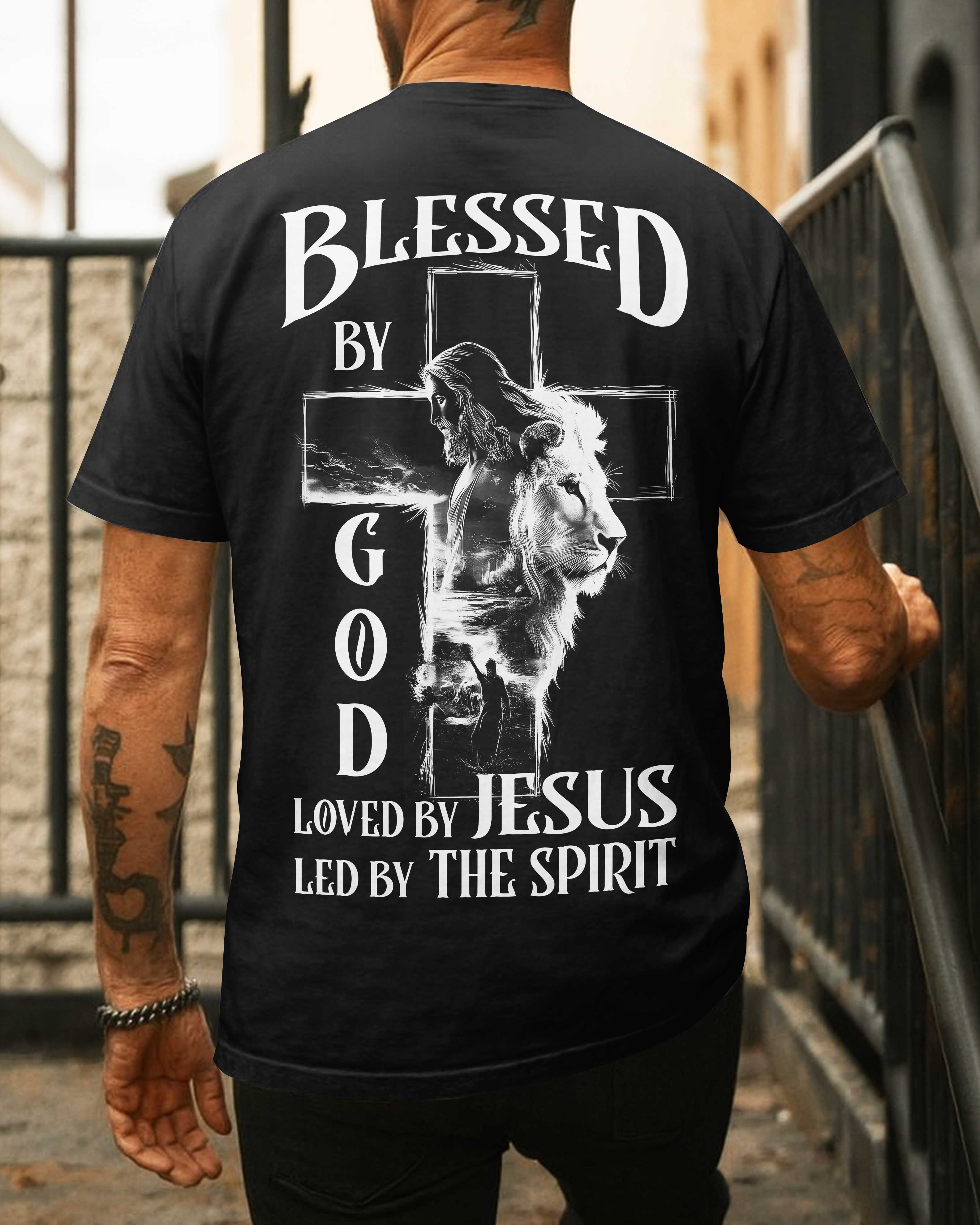 Blessed By God Loved By Jesus Led By The Spirit T-Shirt