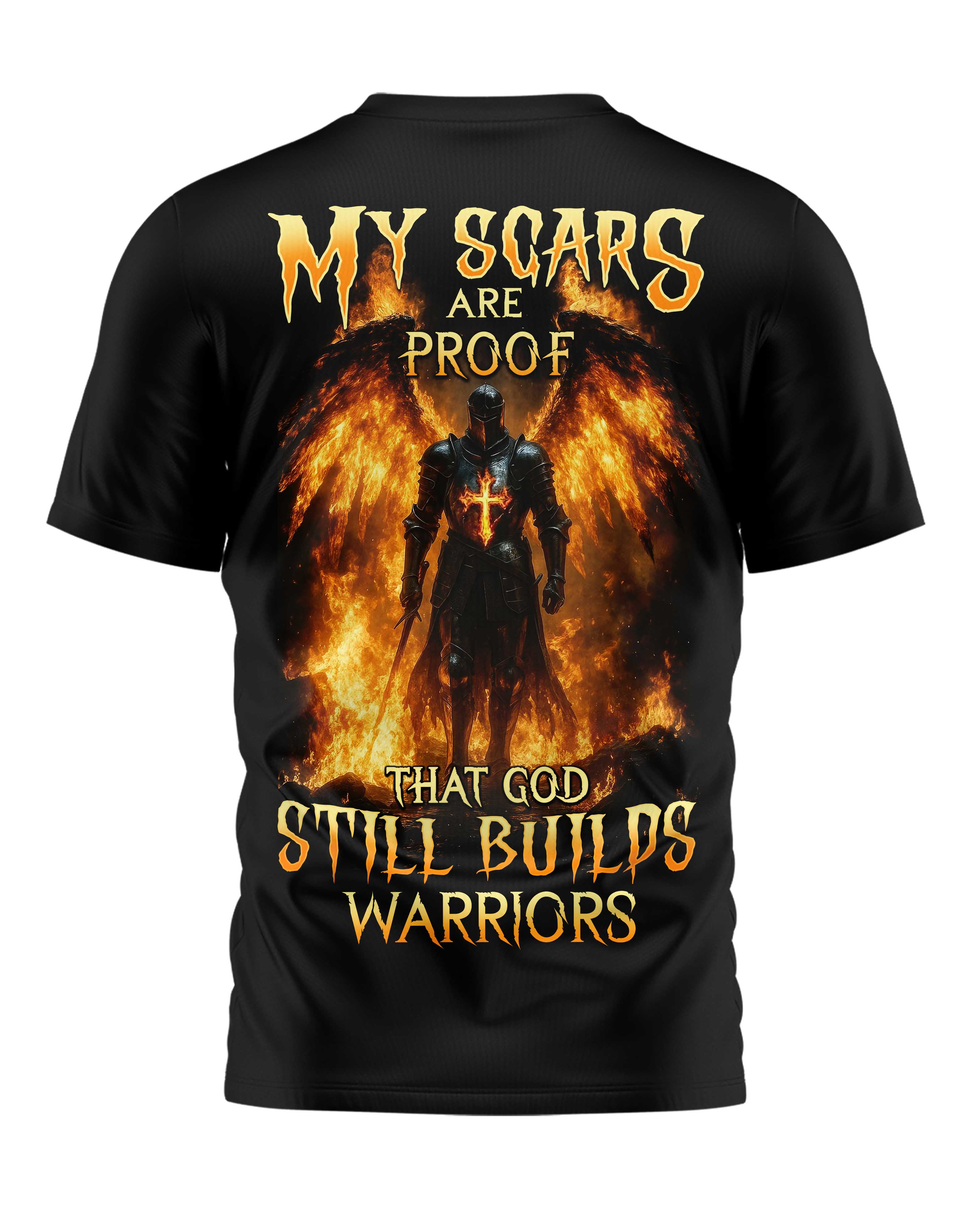 My Scars Are Proof That God Still Builds Warriors T-Shirt