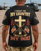 I Fought For My Country I Stand For My God T-Shirt