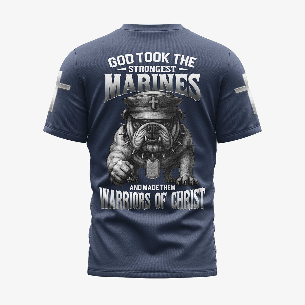 God Took The Strongest Marines And Made Them Warriors Of Christ T-Shirt