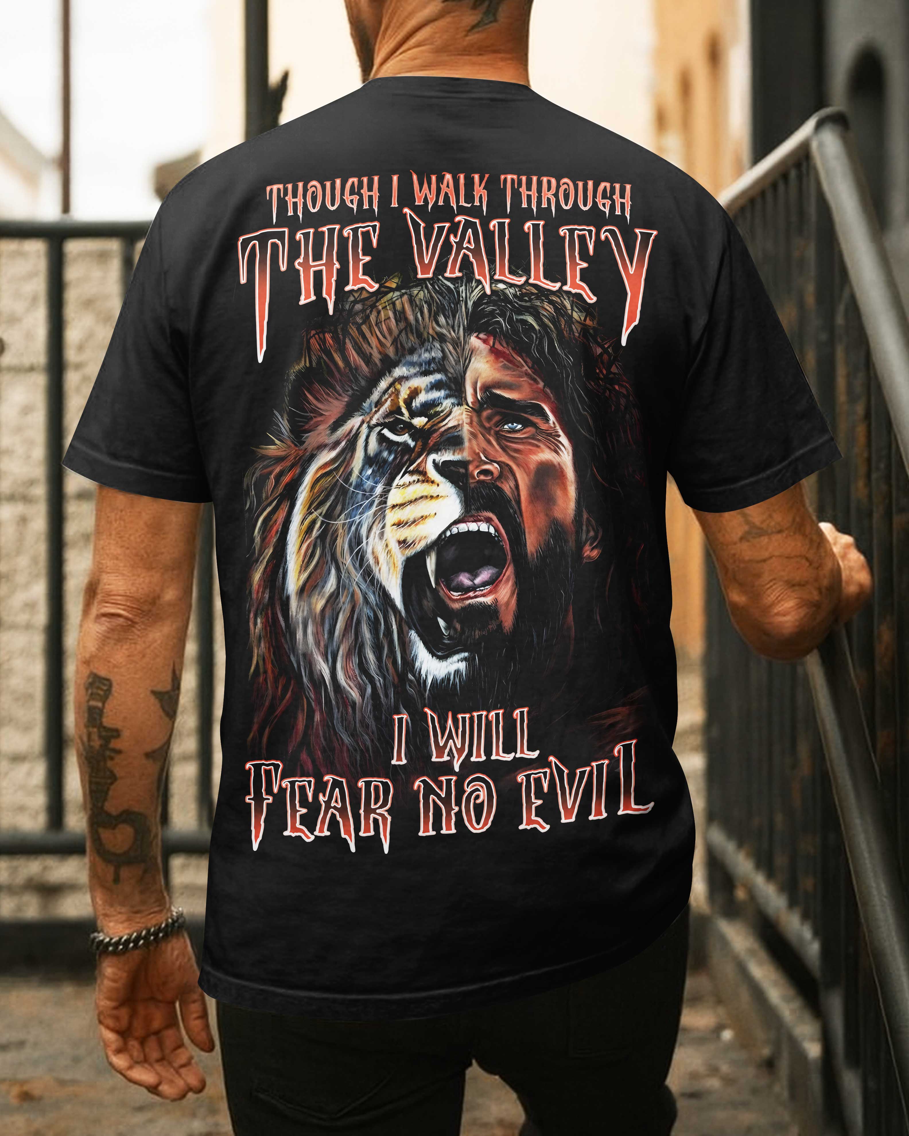 Though I Walk Through The Valley T-Shirt