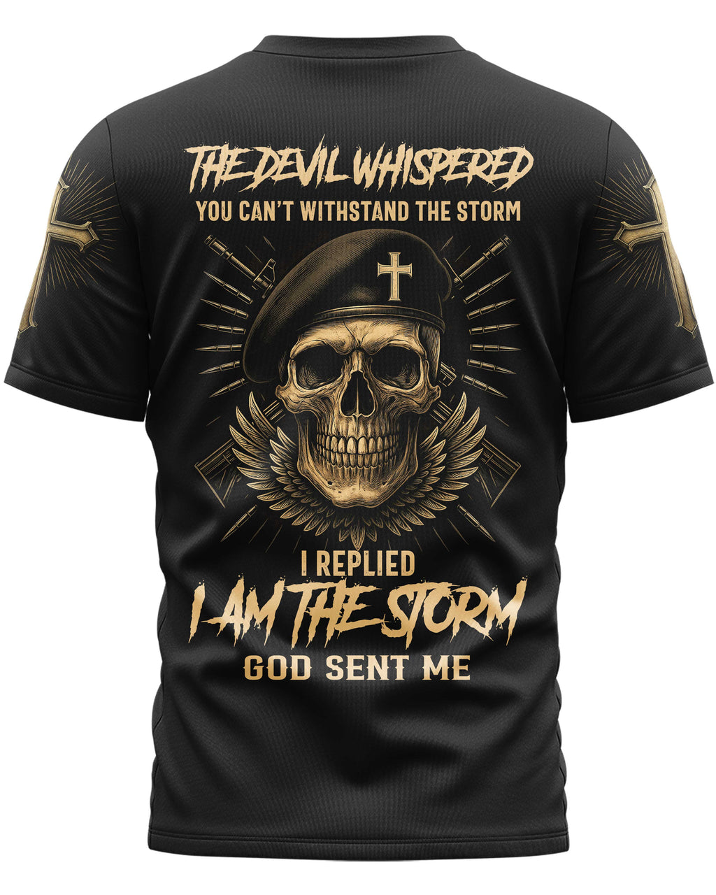 The Devil Whispered You Can’t Withstand The Storm T-Shirt