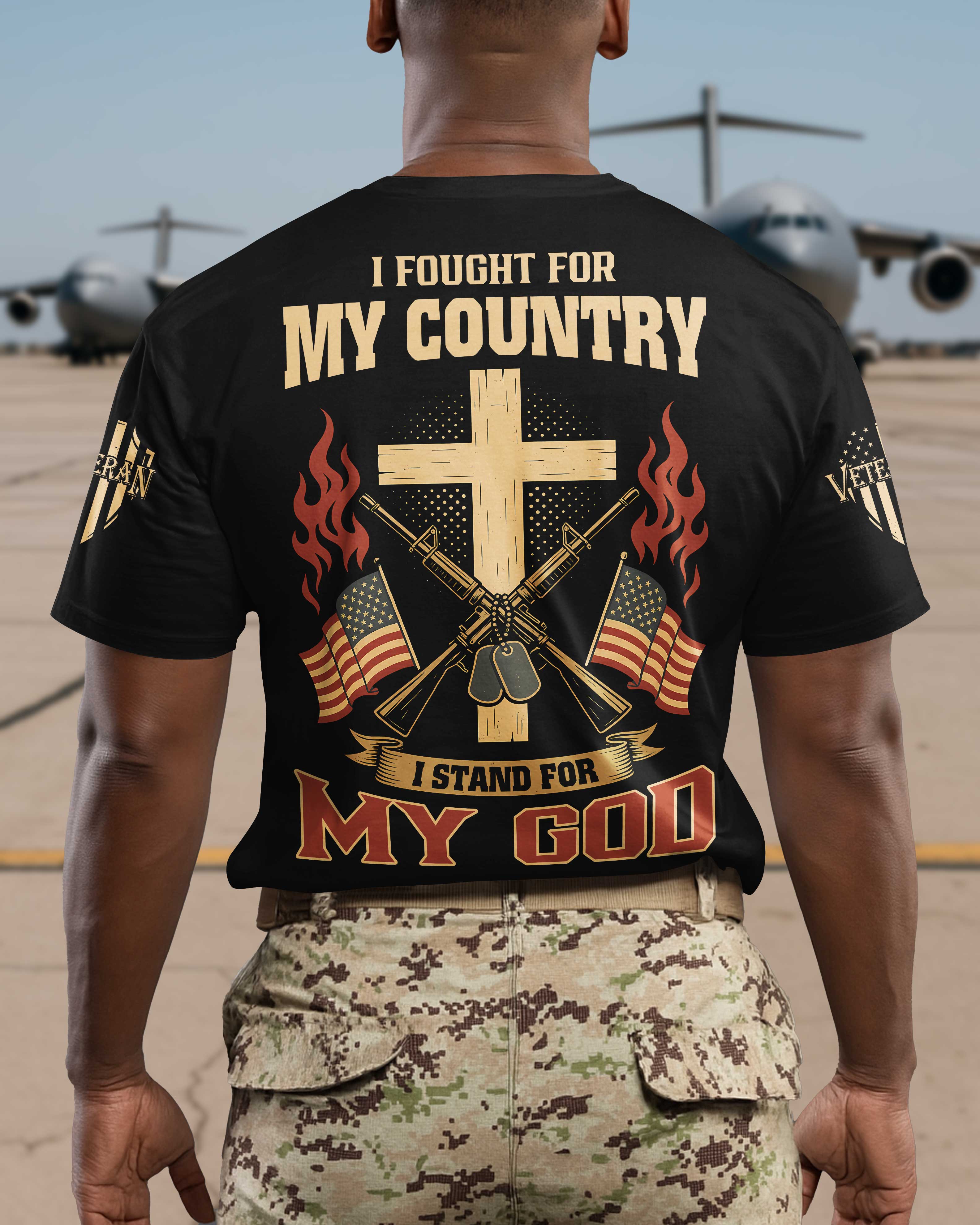 I Fought For My Country I Stand For My God T-Shirt