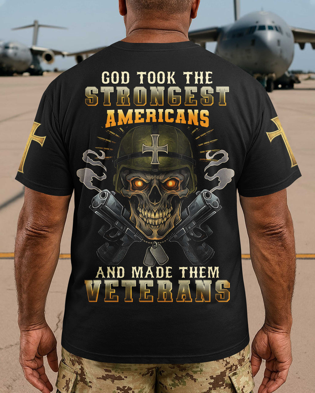 God Took The Strongest Americans And Made Them Veterans T-Shirt