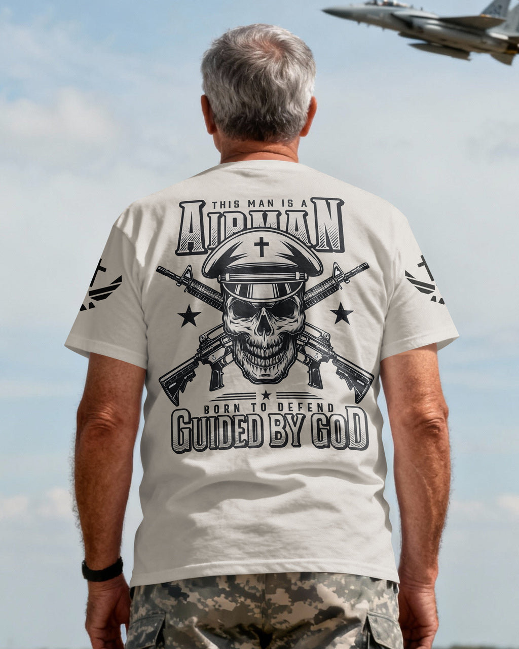 This Man Is A Airman Born To Defend Guided By God T-Shirt