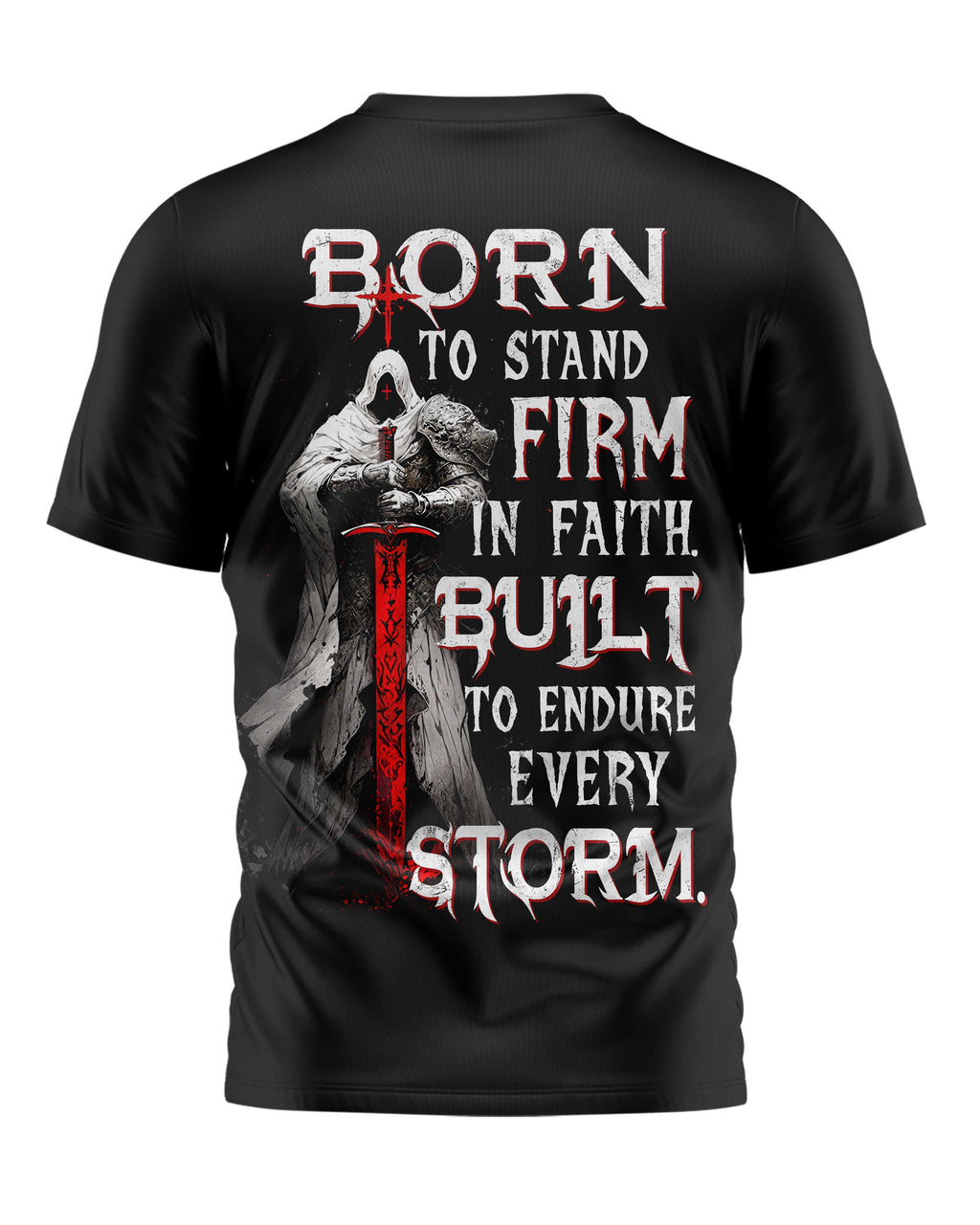 Born To Stand Firm In Faith T-Shirt
