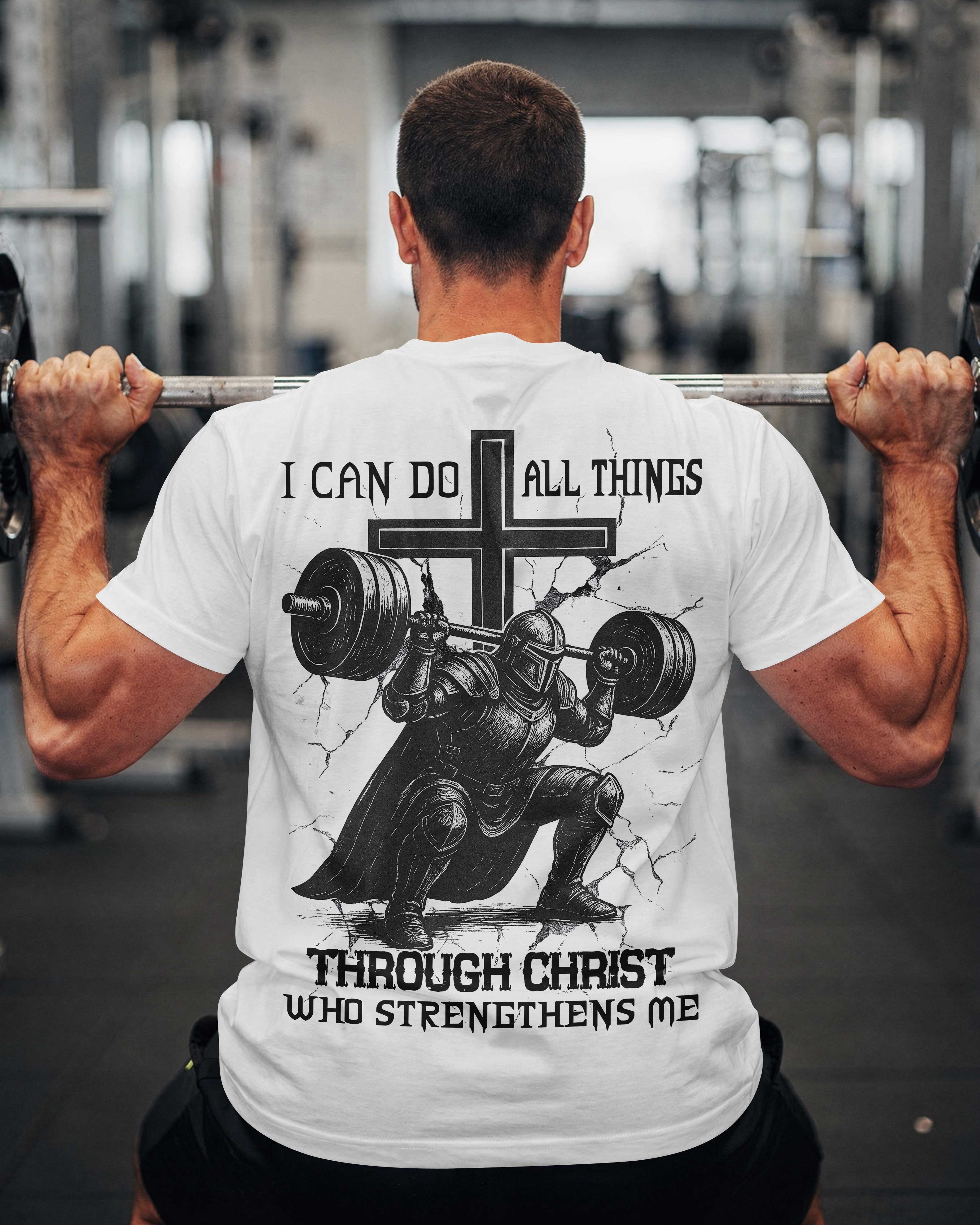 I Can Do All Things Through Christ Who Strengthens Me T-Shirt