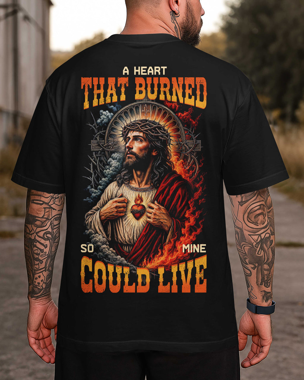 A Heart That Burned So Mine Could Live T-Shirt