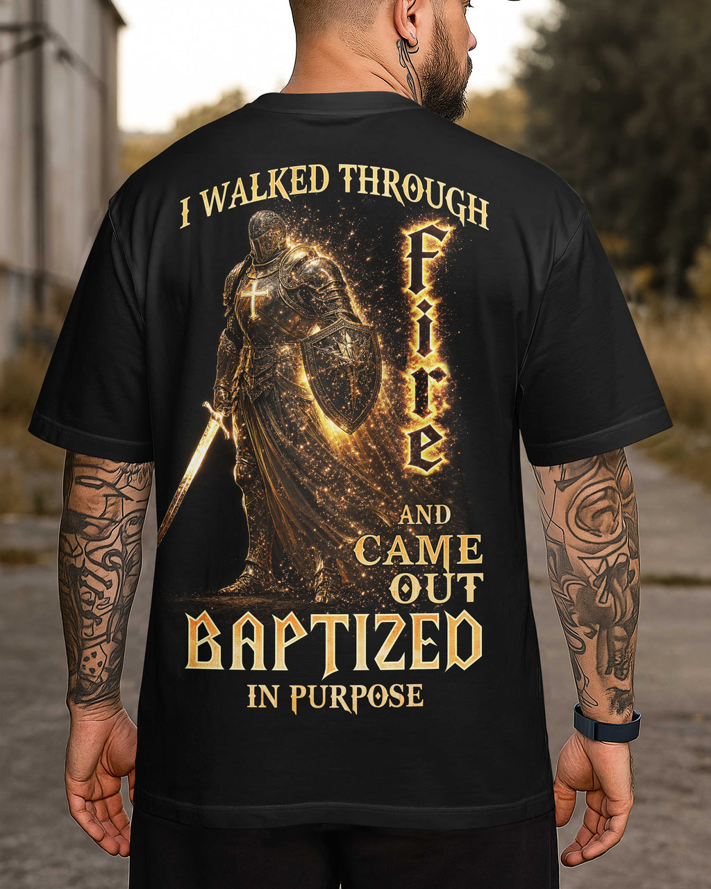 I Walked Through Fire T-Shirt